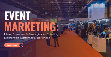 Event Marketing: Creating Experiences Your Audience Will Recall