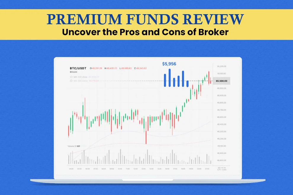 Examining Broker Services in-Depth: Premium Funds Review